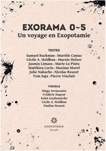 Charger l'image dans la galerie, EXORAMA 0-5 – Un voyage en Exopotamie