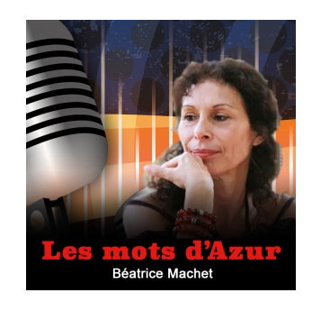 Nicolas Rouzet, guest of Béatrice Machet on “Les mots d’azur” (radio) 