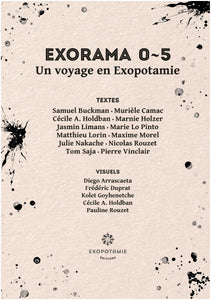 EXORAMA 0-5 – Un voyage en Exopotamie