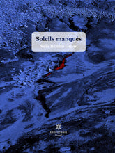 Charger l'image dans la galerie, Soleils manqués